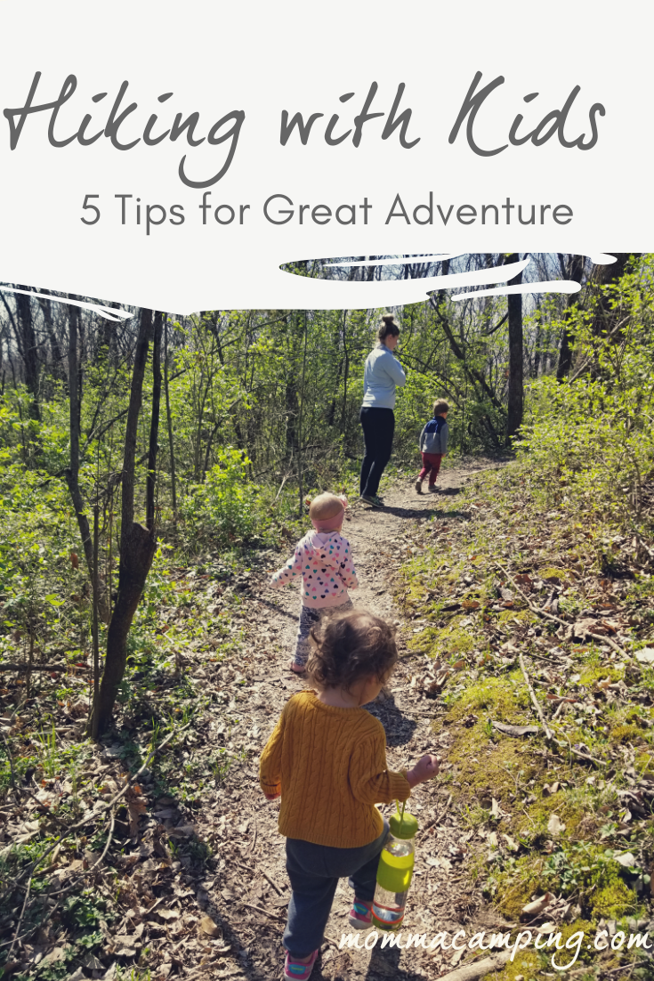 5 Tips for Hiking with Kids • Momma Camping